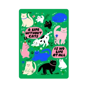 A Life Without Cats Sticker