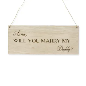 Custom Will You Marry My Daddy Wedding Proposal Wooden Sign for Pets Dogs Children