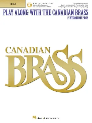 Play Along with The Canadian Brass, 15 Intermediate Pieces - Tuba (B.C.)